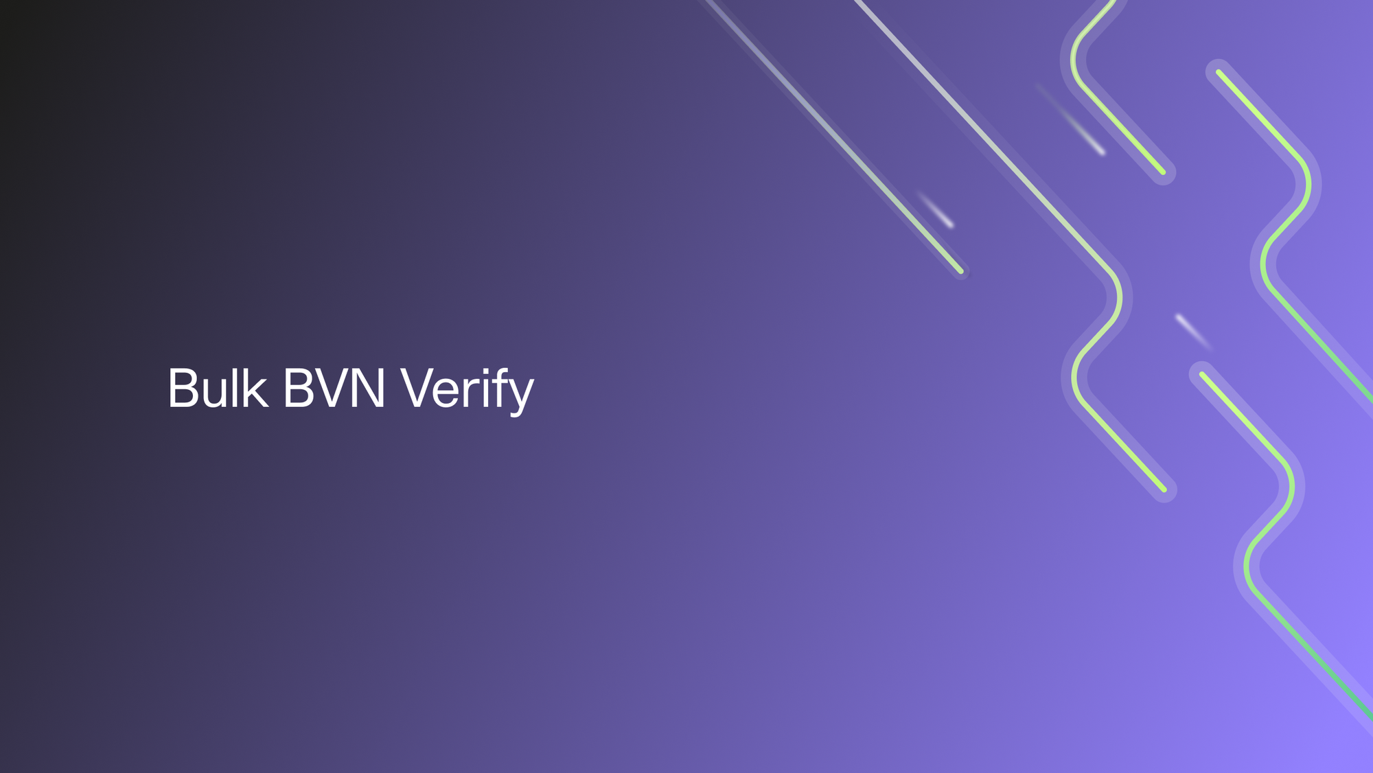 Getting Started with Okra’s Bulk BVN Verification API