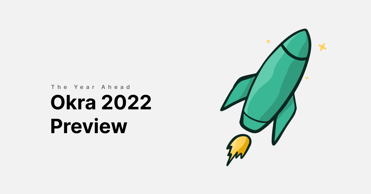 Okra 2022 Preview